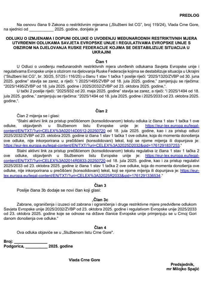 Predlog odluke o izmjenama i dopuni Odluke o uvođenju međunarodnih restriktivnih mjera utvrđenih odlukama Savjeta Evropske unije i regulativama Evropske unije s obzirom na djelovanja Ruske Federacije kojima se destabilizuje situacija u Ukrajini