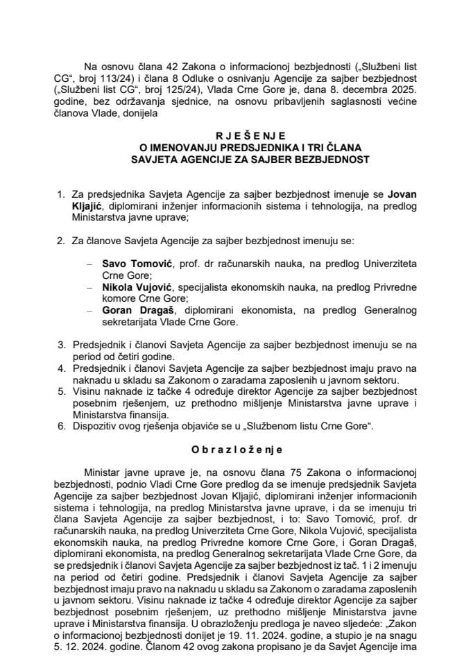Predlog za imenovanje predsjednika i tri člana Savjeta Agencije za sajber bezbjednost.
