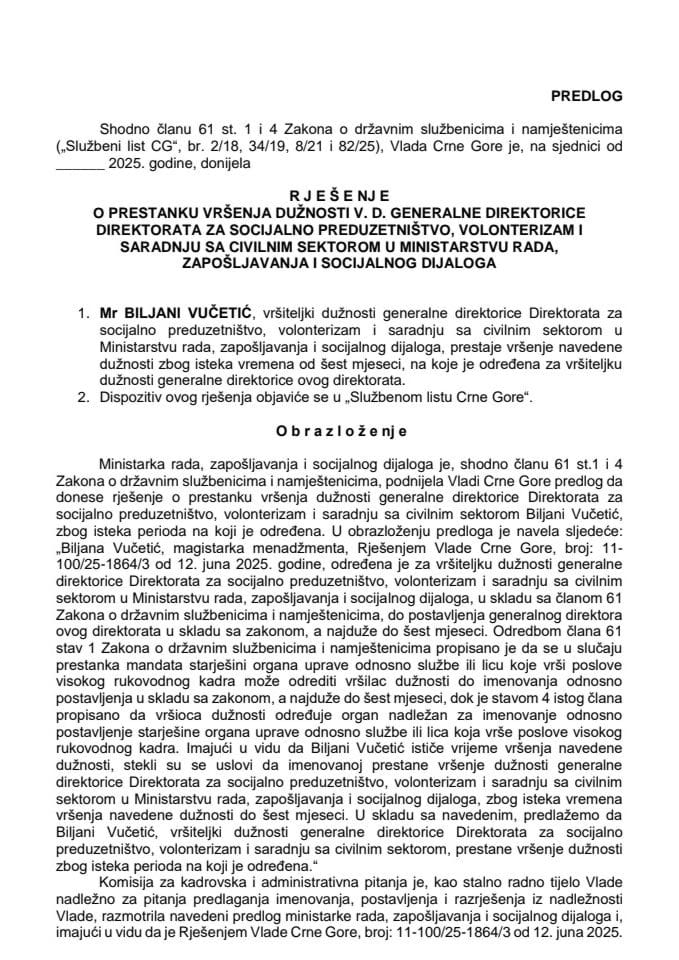 Predlog za prestanak vršenja dužnosti v. d. generalne direktorice Direktorata za socijalno preduzetništvo, volonterizam i saradnju sa civilnim sektorom u Ministarstvu rada, zapošljavanja i socijalnog dijaloga