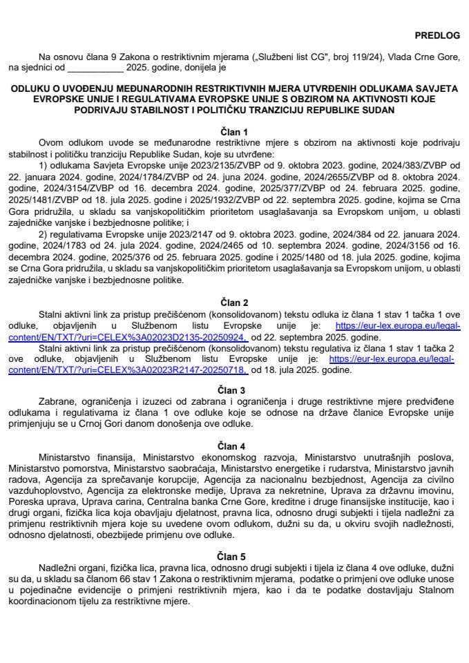 Predlog odluke o uvođenju međunarodnih restriktivnih mjera utvrđenih odlukama Savjeta Evropske unije i regulativama Evropske unije s obzirom na aktivnosti koje podrivaju stabilnost i političku tranziciju Republike Sudan