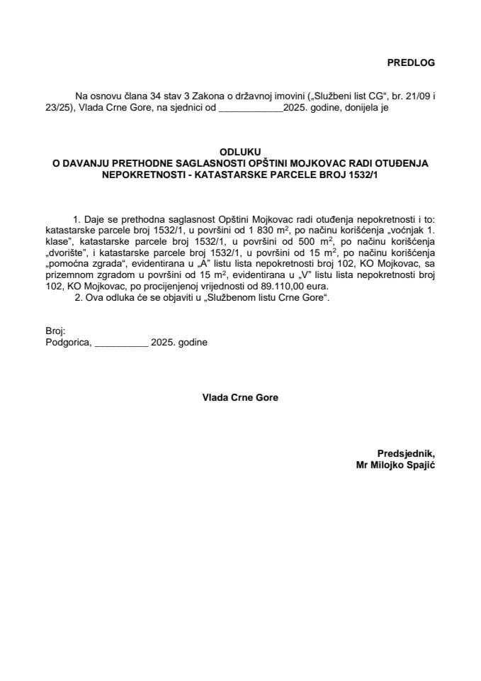Предлог одлуке о давању претходне сагласности Општини Мојковац ради отуђења непокретности - катастарске парцеле број 1532/1