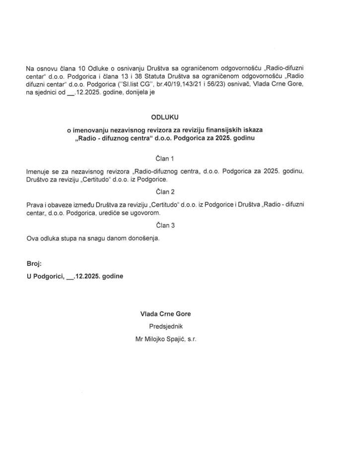 Предлог одлуке о именовању независног ревизора за ревизију финансијских исказа „Радио-дифузног центра“ д.о.о. Подгорица за 2025. годину