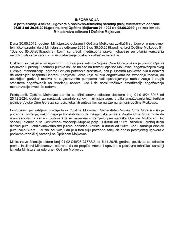 Informacija o potpisivanju Aneksa I Ugovora o poslovno-tehničkoj saradnji (broj Ministarstva odbrane 2635-3 od 30.05.2019.godine, broj Opštine Mojkovac 01-1002 od 05.06.2019.godine) između Ministarstva odbrane i Opštine Mojkovac s Predlogom aneksa I