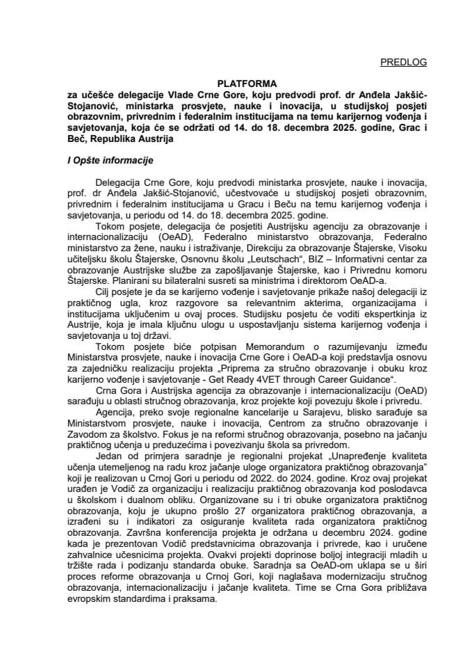Predlog platforme za učešće delegacije Vlade Crne Gore, koju predvodi prof. dr Anđela Jakšić-Stojanović, ministarka prosvjete, nauke i inovacija, u studijskoj posjeti obrazovnim, privrednim i federalnim institucijama na temu karijernog vođenja