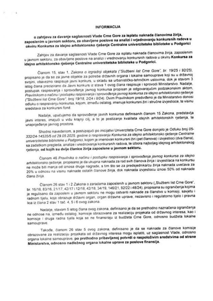 Zahtjev za davanje saglasnosti Vlade za isplatu naknada za obavljene poslove na analizi i vrjednovanju konkursnih radova u okviru Konkursa za idejno arhitektonsko rješenje Centralne univerzitetske biblioteke u Podgorici