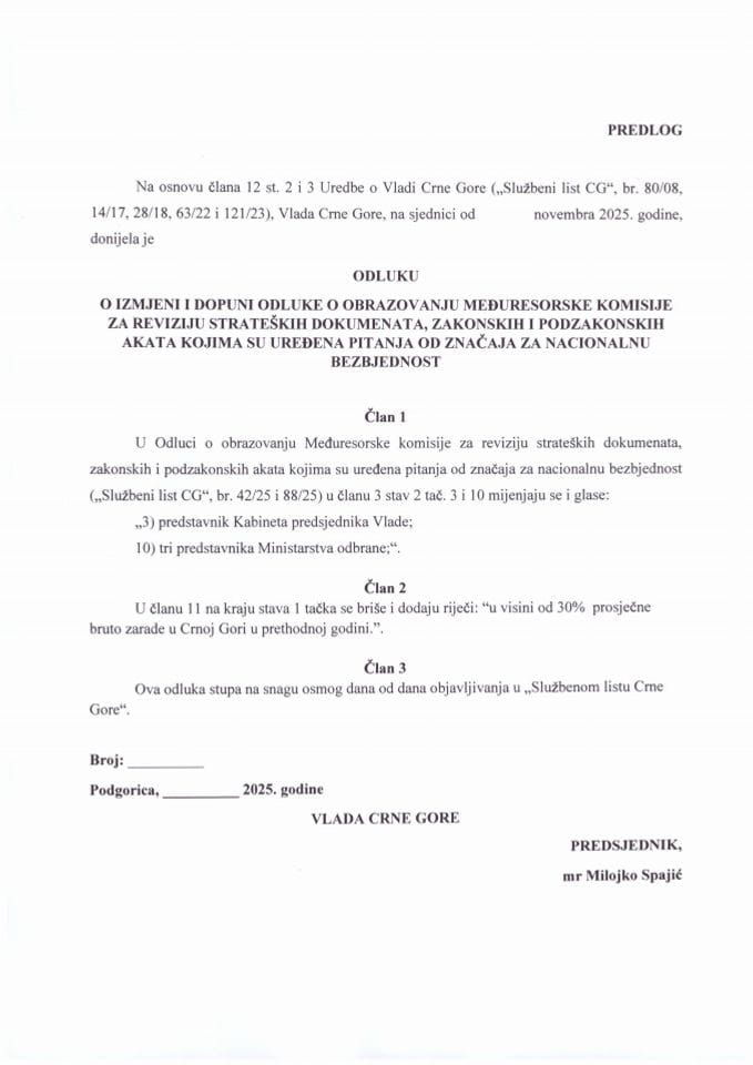 Predlog odluke o izmjeni i dopuni Odluke o obrazovanju Međuresorske komisije za reviziju strateških dokumenata, zakonskih i podzakonskih akata kojima su uređena pitanja od značaja za nacionalnu bezbjednost