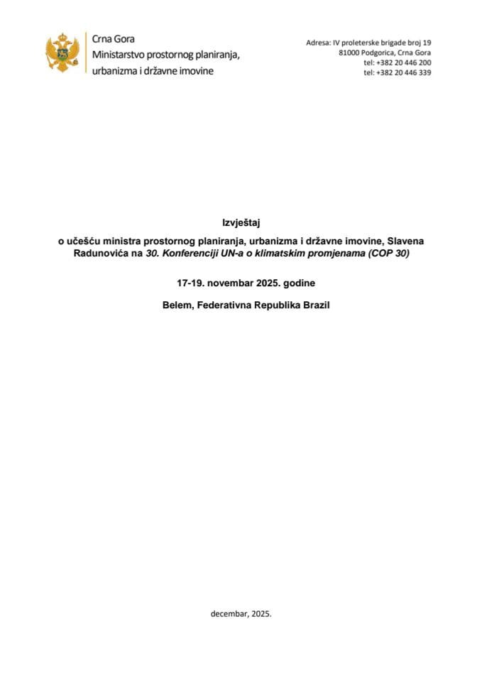 Izvještaj o učešću ministra prostornog planiranja, urbanizma i državne imovine, Slavena Radunovića, na 30. Konferenciji UN-a o klimatskim promjenama (COP 30), 17-19. novembar 2025. godine, Belem, Federativna Republika Brazil