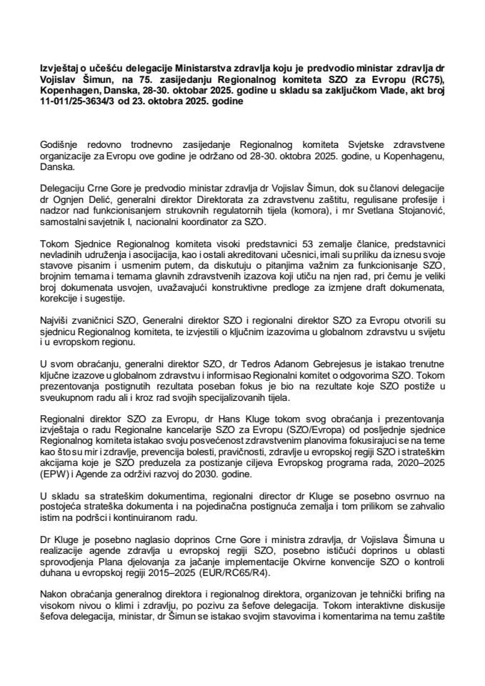 Izvještaj o učešću delegacije Ministarstva zdravlja koju je predvodio ministar zdravlja dr Vojislav Šimun, na 75. zasijedanju Regionalnog komiteta SZO za Evropu (RC75), Kopenhagen, Danska, 28-30. oktobar 2025. godine