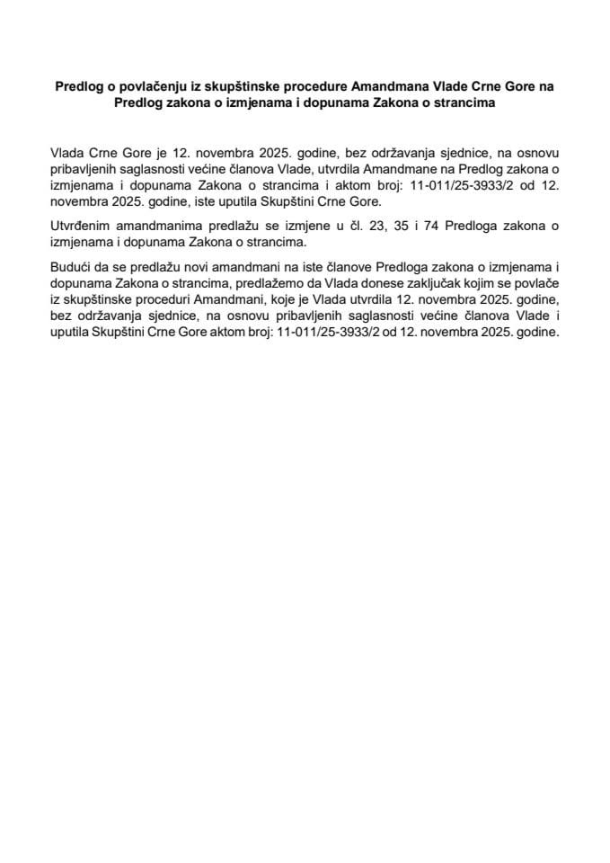 Predlog o povlačenju iz skupštinske procedure amandmana na Predlog zakona o izmjenama i dopunama Zakona o strancima, koje je Vlada utvrdila 12. novembra 2025. godine