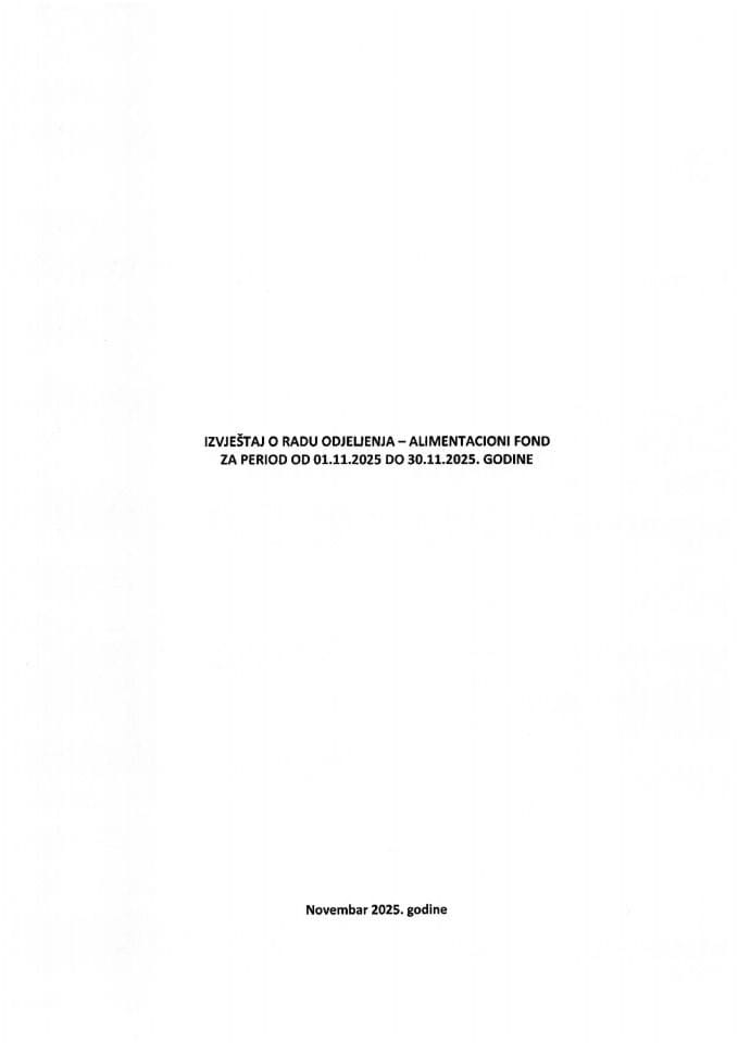 Извјештај о раду Одјељења - Алиментациони фонд за период од 01.11.2025. године до 30.11.2025. године