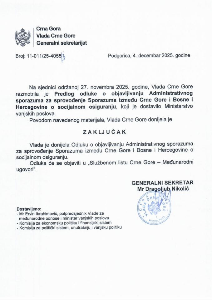 Предлог одлуке о објављивању Административног споразума за спровођење Споразума између Црне Горе и Босне и Херцеговине о социјалном осигурању - Закључци
