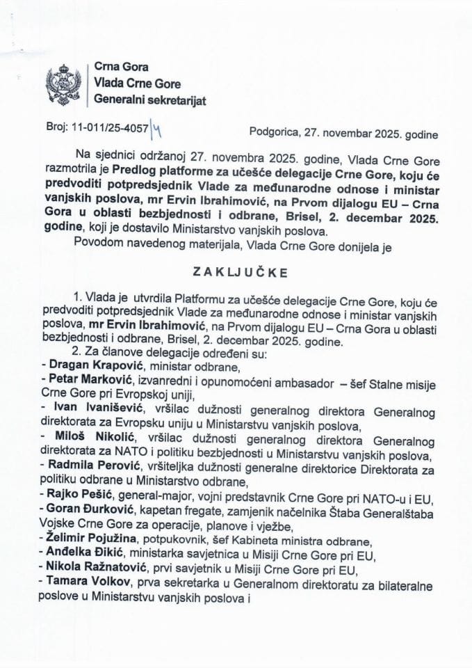 Predlog platforme za učešće delegacije Crne Gore koju će predvoditi potpredsjednik Vlade za međunarodne odnose i ministar vanjskih poslova mr Ervin Ibrahimović na Prvom dijalogu EU - Crna Gora u oblasti bezbjednosti i odbrane - Zaključci