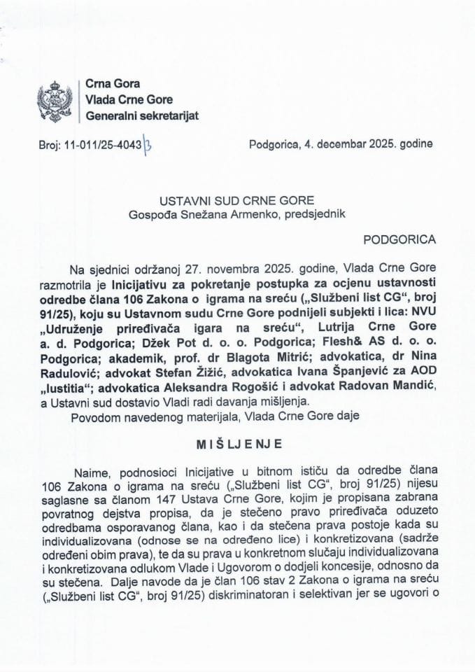 Предлог мишљења на Иницијативу за покретање поступка за оцјену уставности одредаба члана 106 Закона о играма на срећу („Сужбени лист ЦГ“, број 91/25), коју су поднијели НВУ „Удружење приређивача игара на срећу“, са сједиштем у Подгорици... - Закључци