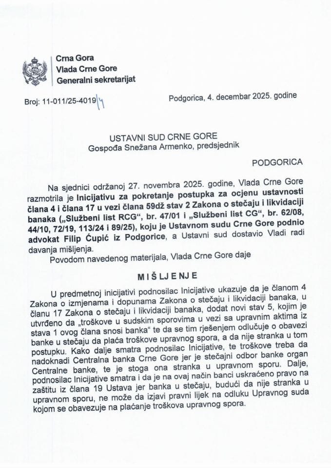 Predlog mišljenja na Inicijativu za pokretanje postupka za ocjenu ustavnosti člana 4 i člana 17 u vezi člana 59dž stav 2 Zakona o stečaju i likvidaciji banaka,  koju je podnio advokat Filip Ćupić, iz Podgorice - Zaključci