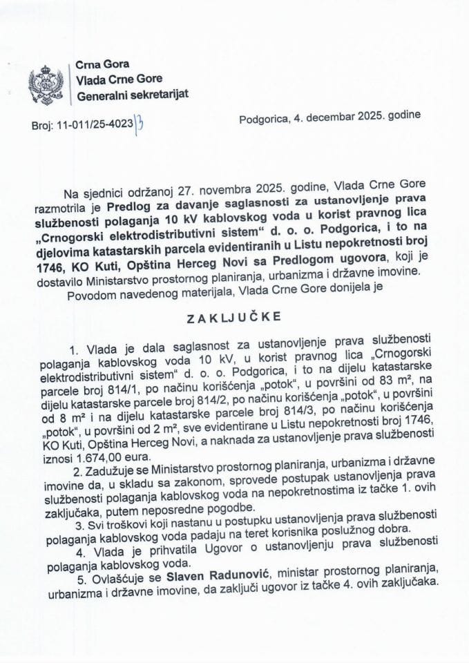 Предлог за давање сагласности за установљење права службености полагања 10 кВ кабловског вода у корист правног лица „Црногорски електродистрибутивни систем“ д.о.о. Подгорица - Закључци