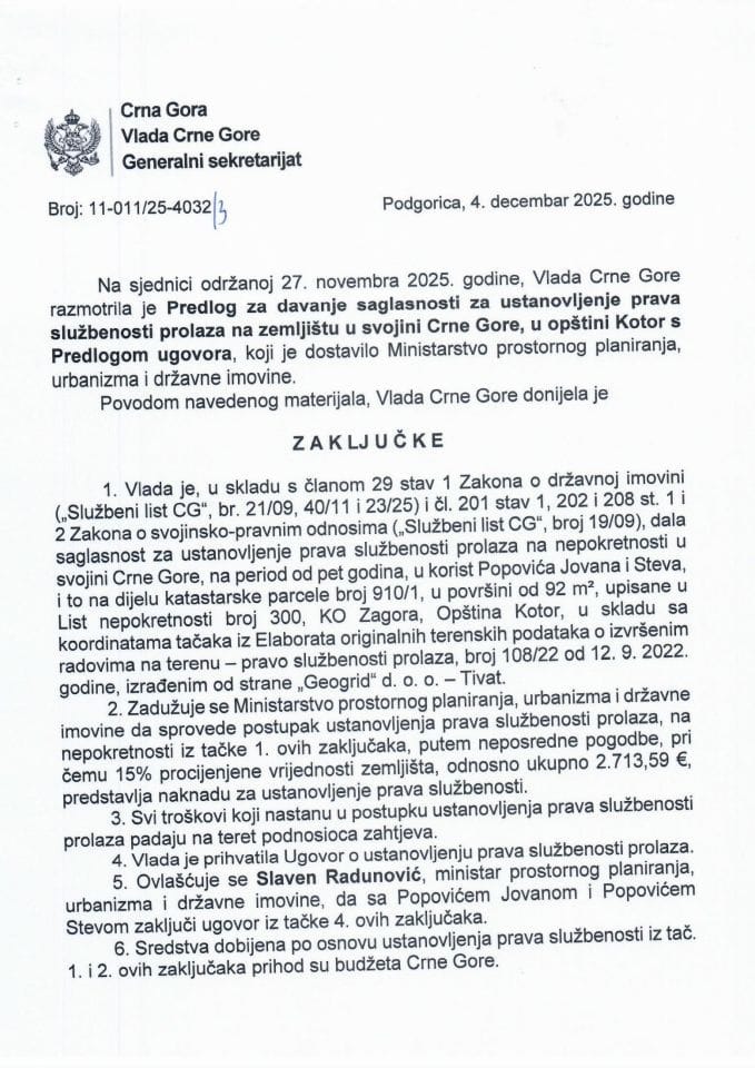 Предлог за давање сагласности за установљење права службености пролаза на земљишту у својини Црне Горе, у општини Котор с Предлогом уговора - Закључци