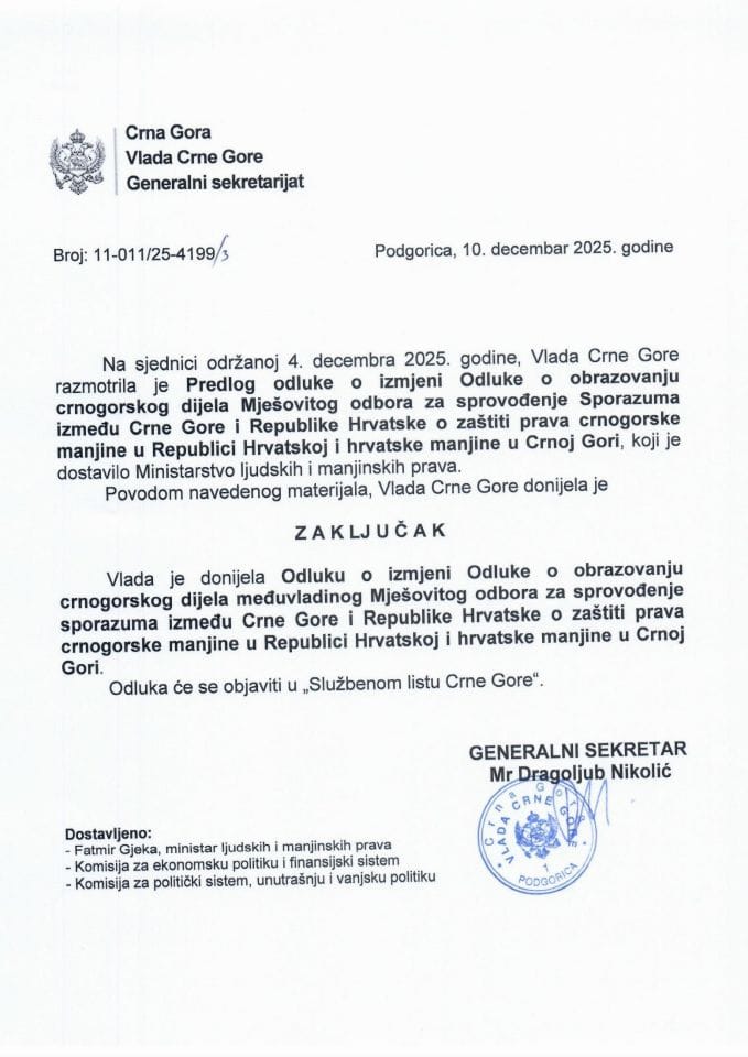 Predlog odluke o izmjeni Odluke o obrazovanju crnogorskog dijela međuvladinog Mješovitog odbora za sprovođenje Sporazuma između CG i Republike Hrvatske o zaštiti prava crnogorske manjine u RH i hrvatske manjine u CG - Zaključci