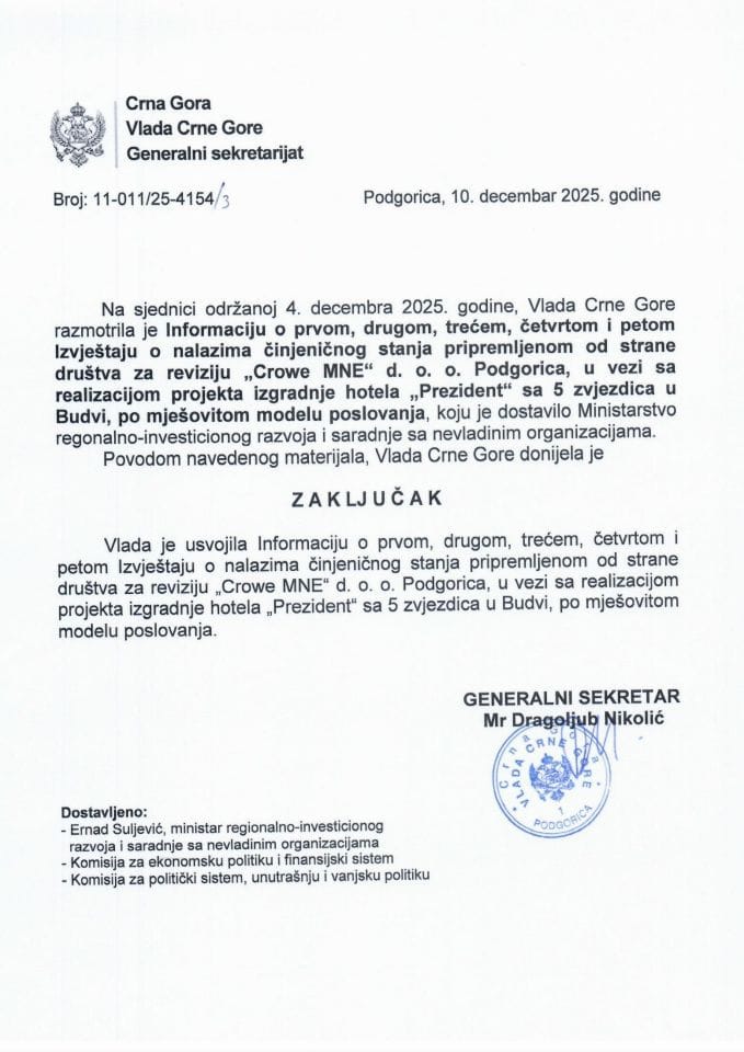 Informacija o prvom, drugom, trećem, četvrtom i petom Izvještaju o nalazima činjeničnog stanja pripremljenom od strane društva za reviziju „Crowe MNE“ d.o.o. Podgorica, u vezi sa realizacijom projekta izgradnje hotela „Prezident“ - Zaključci