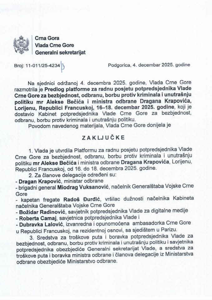 Predlog platforme za radnu posjetu potpredsjednika Vlade Crne Gore za bezbjednost, odbranu, borbu protiv kriminala i unutrašnju politiku mr Alekse Bečića i ministra odbrane Dragana Krapovića Lorijenu, Republici Francuskoj - Zaključci