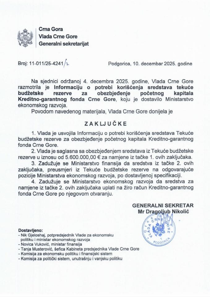 Informacija o potrebi korišćenja sredstava tekuće budžetske rezerve za obezbjeđenje početnog kapitala Kreditno-garantnog fonda Crne Gore - Zaključci