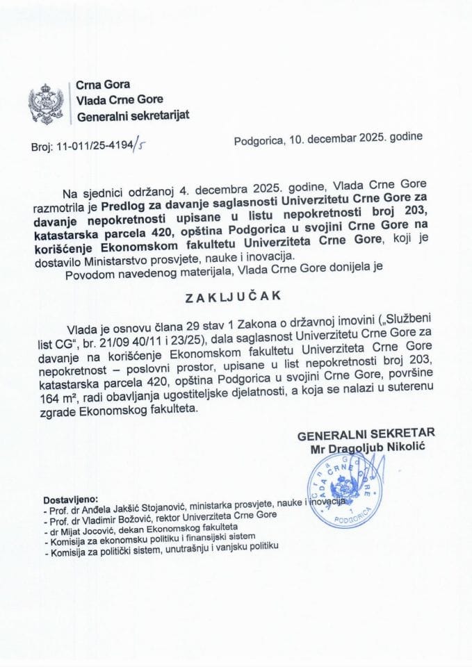 Predlog za davanje saglasnosti Univerzitetu Crne Gore za davanje nepokretnosti upisane u listu nepokretnosti broj 203, katastarska parcela 420, opština Podgorica u svojini Crne Gore na korišćenje Ekonomskom fakultetu Univerziteta Crne Gore - Zaključci