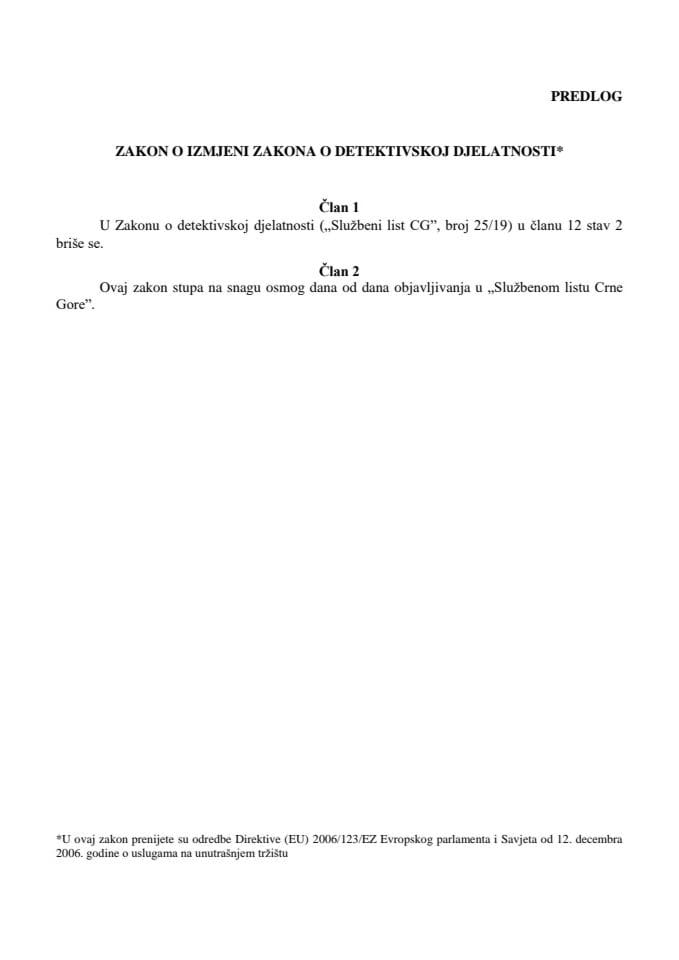 Predlog zakona o izmjeni Zakona o detektivskoj djelatnosti*