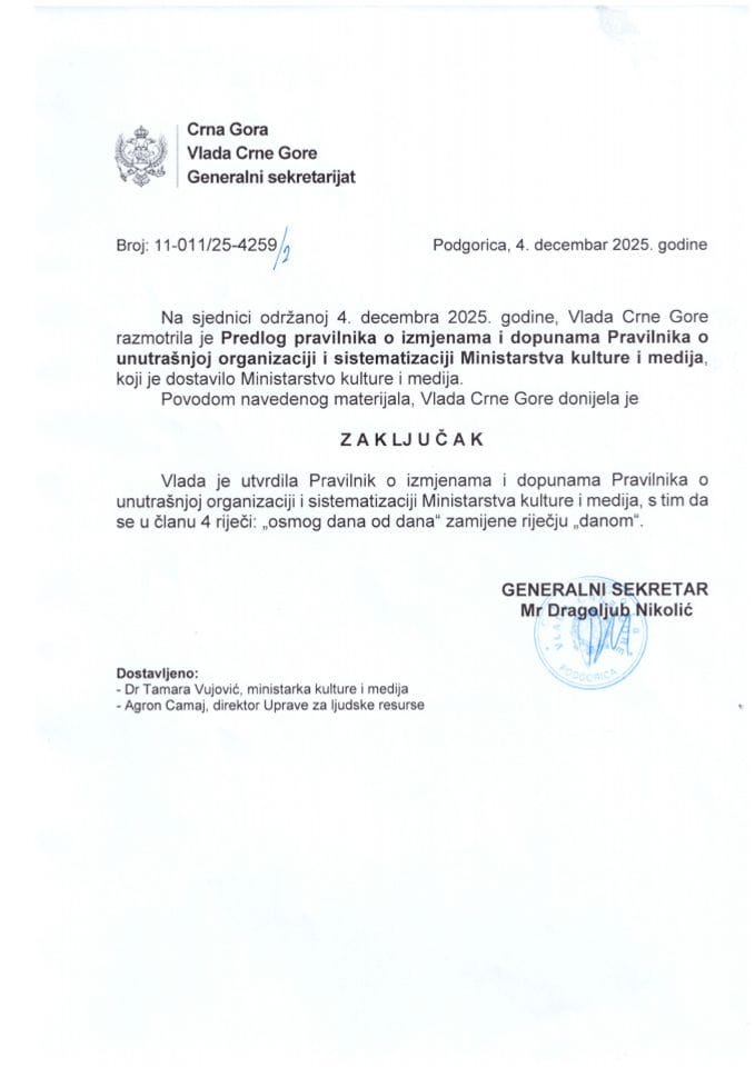 Predlog pravilnika o izmjenama i dopunama Pravilnika o unutrašnjoj organizaciji i sistematizaciji Ministarstva kulture i medija - zaključci