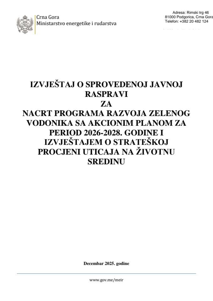 Izvještaj o sprovedenoj javnoj raspravi za Nacrt programa razvoja zelenog vodonika sa Akcionim planom za period 2026-2028. godine i Izvještajem o strateškoj procjeni uticaja na životnu sredinu