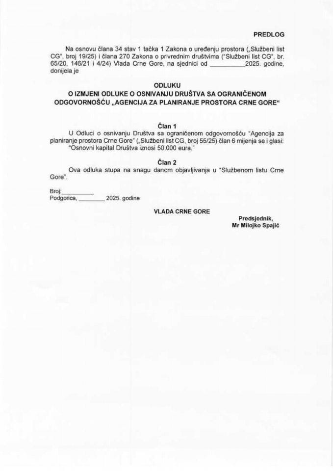 Predlog odluke o izmjeni Odluke o osnivanju Društva sa ograničenom odgovornošću „Agencija za planiranje prostora Crne Gore“