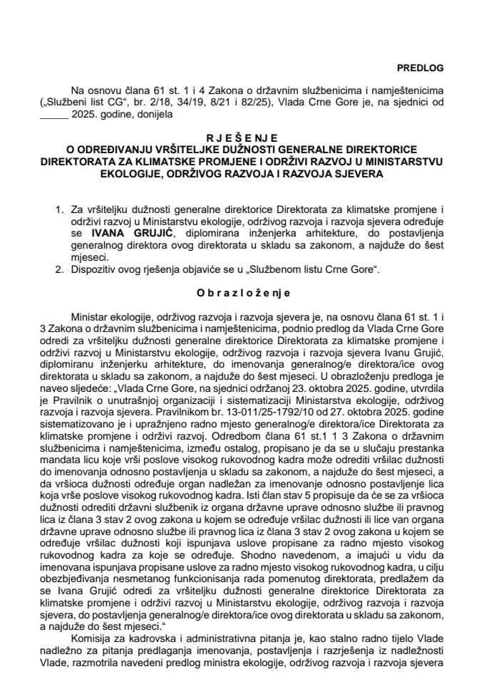 Предлог за одређивање вршитељке дужности генералне директорице Директората за климатске промјене и одрживи развој у Министарству екологије, одрживог развоја и развоја сјевера