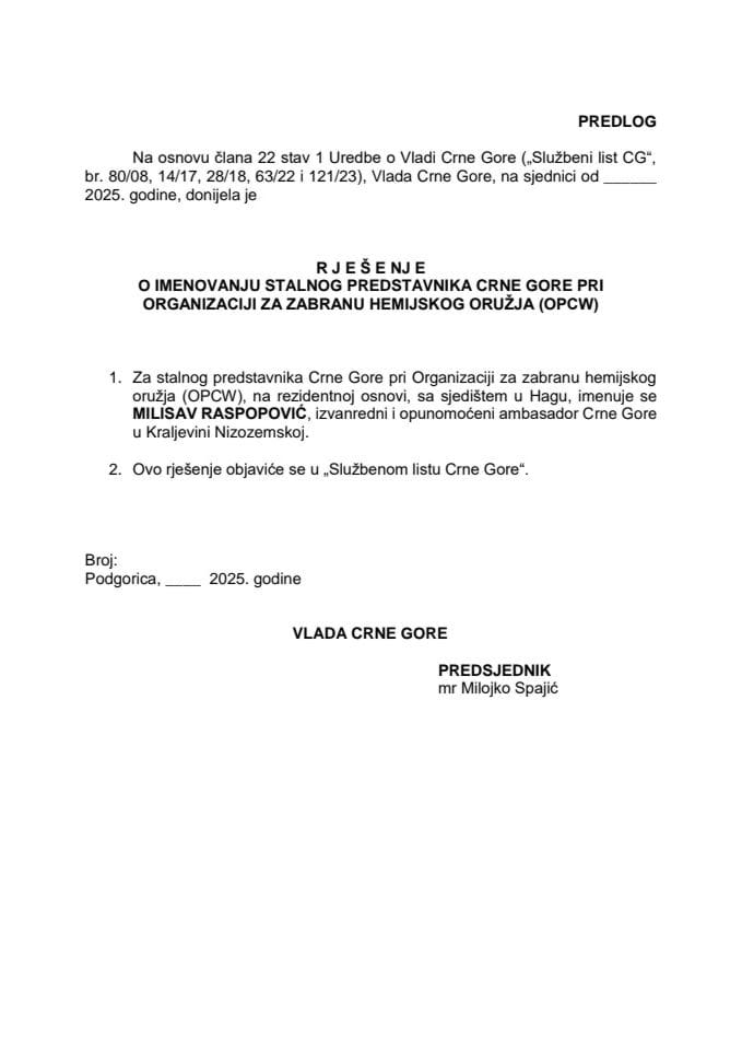 Предлог за именовање сталног представника Црне Горе при Организацији за забрану хемијског оружја (OPCW), на резидентној основи, са сједиштем у Хагу