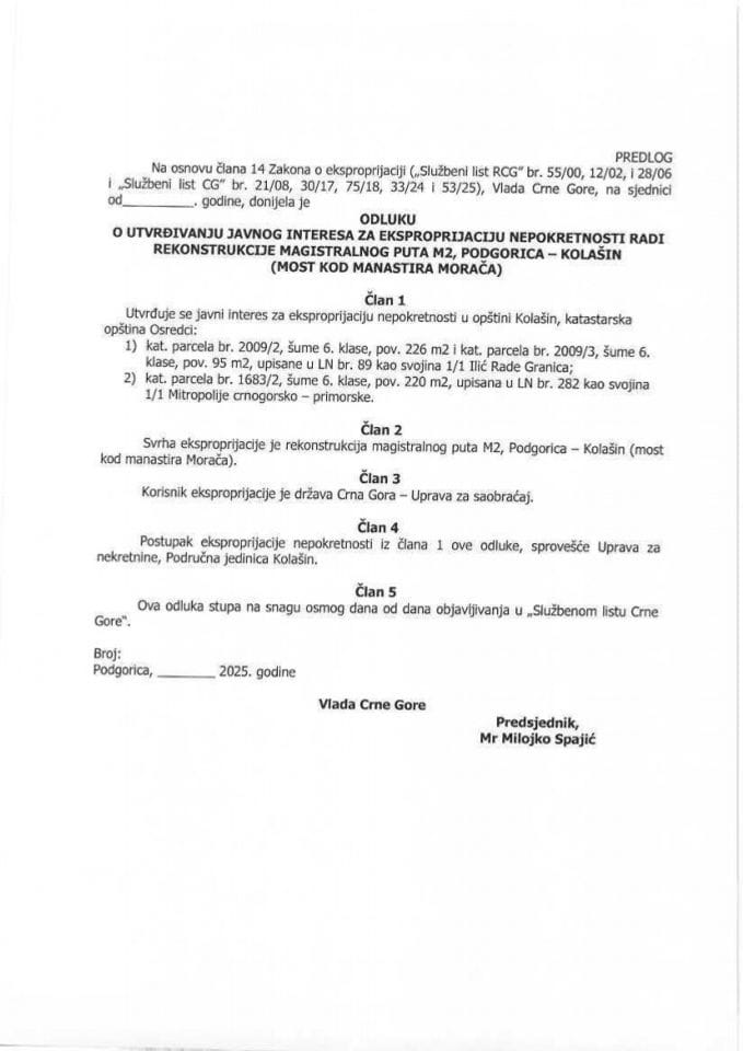 Предлог одлуке о утврђивању јавног интереса за експропријацију непокретности ради реконструкције магистралног пута М2, Подгорица-Колашин (мост код манастира Морача)