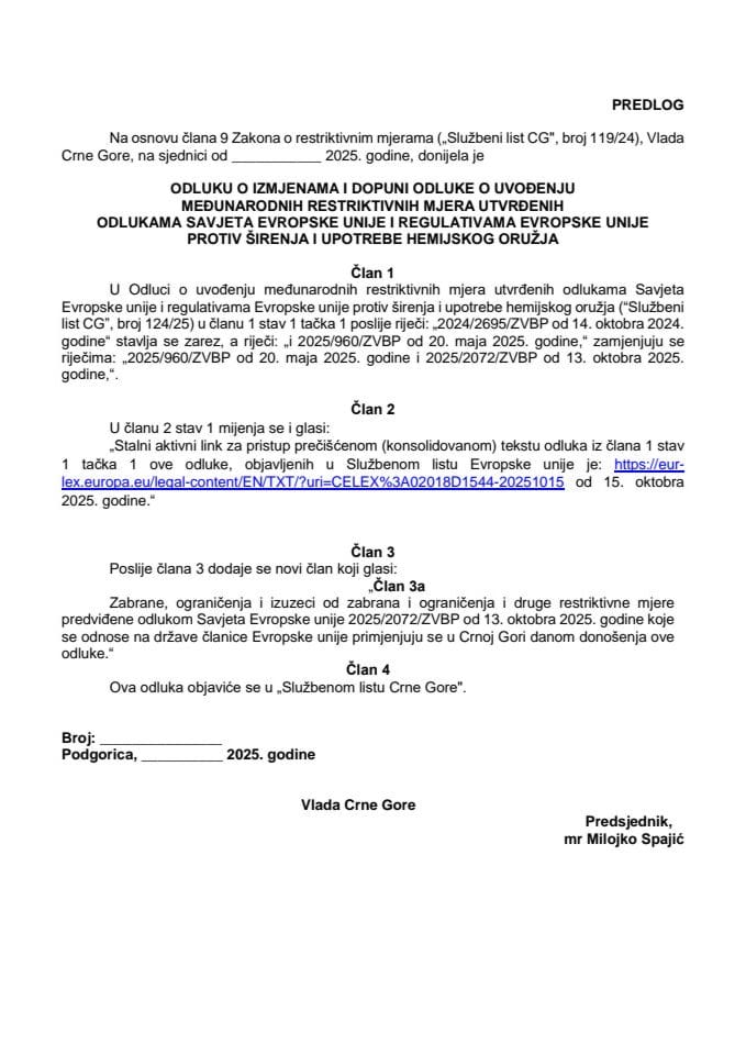 Предлогу одлуке о измјенама и допуни Одлуке о увођењу међународних рестриктивних мјера утврђених одлукама Савјета Европске уније и регулативама Европске уније против ширења и употребе хемијског оружја