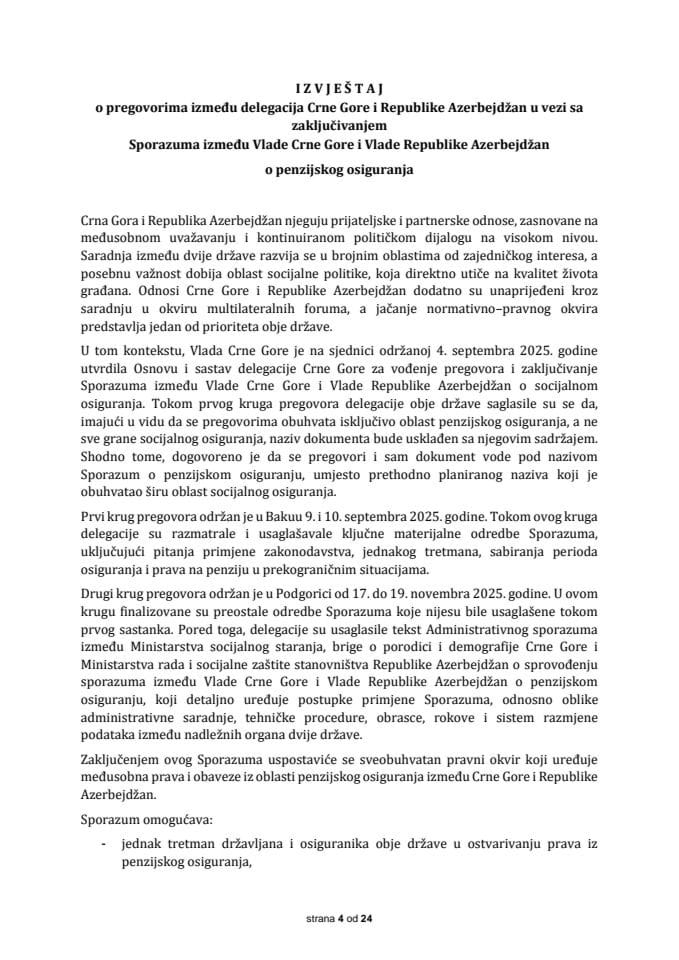 Извјештај о преговорима између делегација Црне Горе и Републике Азербејџан у вези са закључивањем Споразума Владе Црне Горе и Владе Републике Азербејџан о пензијском осигурању с предлозима споразума