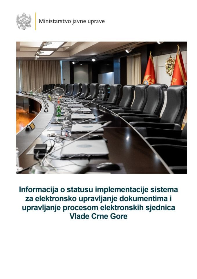 Информација о статусу имплементације система за електронско управљање документима и управљање процесом електронских сједница Владе Црне Горе