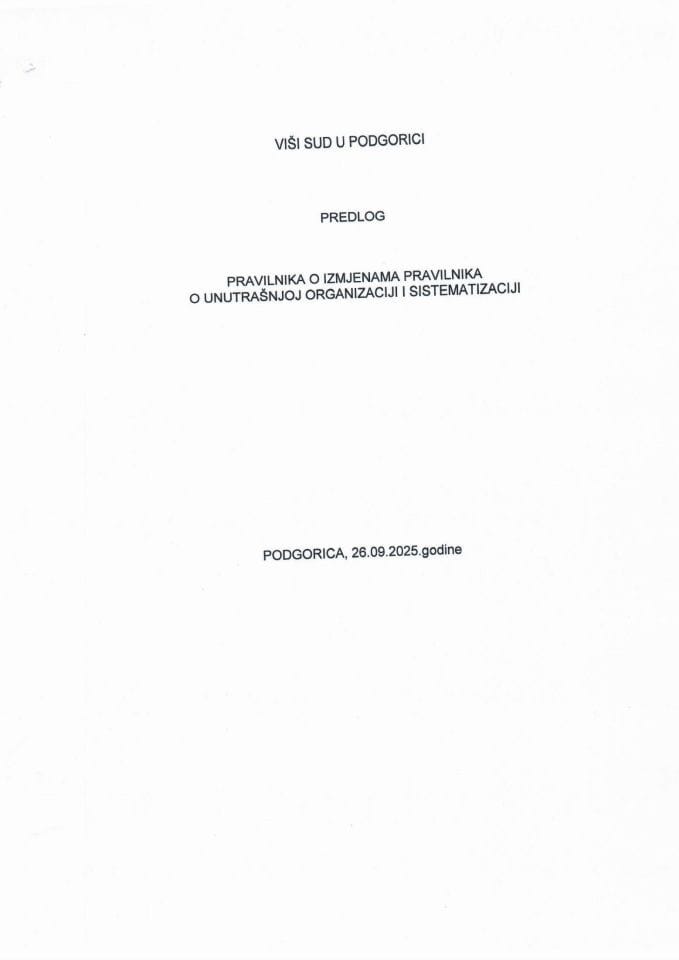 Предлог правилника о измјенама Правилника о унутрашњој организацији и систематизацији Вишег суда у Подгорици