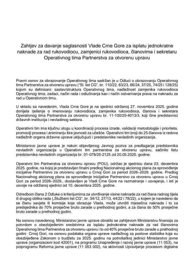 Zahtjev za davanje saglasnosti Vlade Crne Gore za isplatu jednokratne naknade za rad rukovodiocu, zamjenici rukovodioca, članovima i sekretaru Operativnog tima Partnerstva za otvorenu upravu
