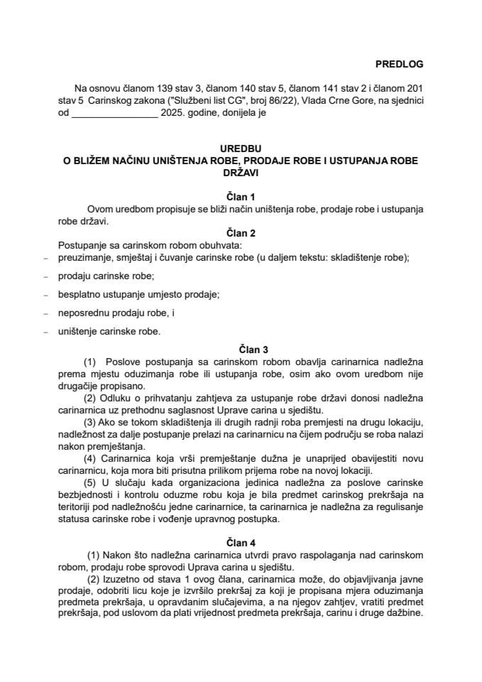 Predlog uredbe o bližem načinu uništenja robe, prodaje robe i ustupanja robe državi