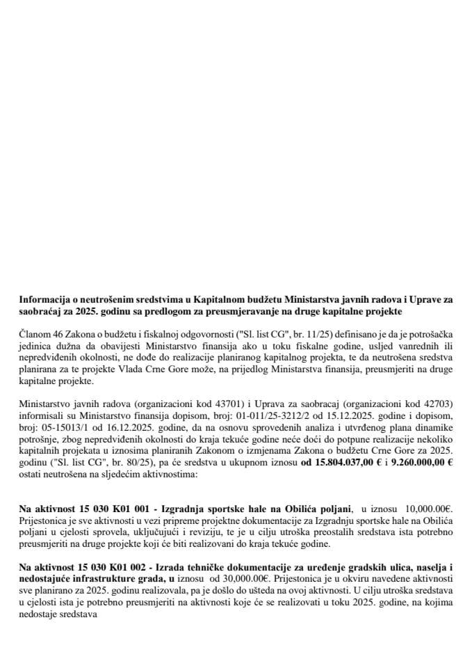 Informacija o neutrošenim sredstvima u Kapitalnom budžetu Ministarstva javnih radova i Uprave za saobraćaj za 2025. godinu sa predlogom za preusmjeravanje na druge kapitalne projekte