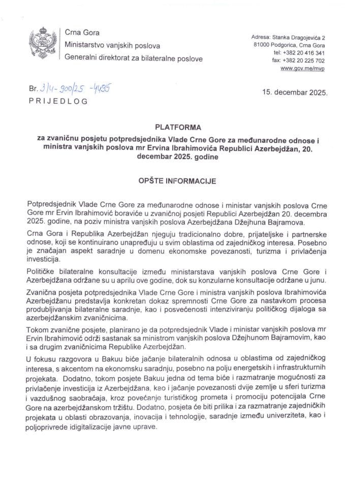 Предлог платформе за званичну посјету потпредсједника Владе Црне Горе за међународне односе и министра вањских послова мр Ервина Ибрахимовића Републици Азербејџан, 20. децембар 2025. године