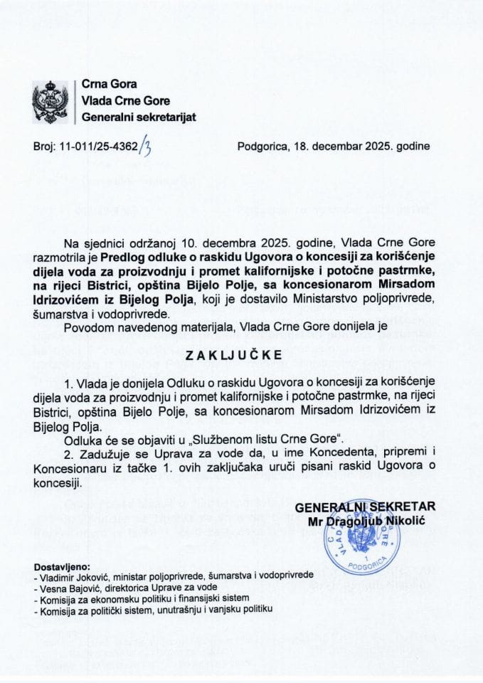 Предлог одлуке о раскиду Уговора о концесији за коришћење дијела вода за производњу и промет калифорнијске и поточне пастрмке, на ријеци Бистрици, општина Бијело Поље са концесионаром Мирсадом Идризовићем из Бијелог Поља - Закључци