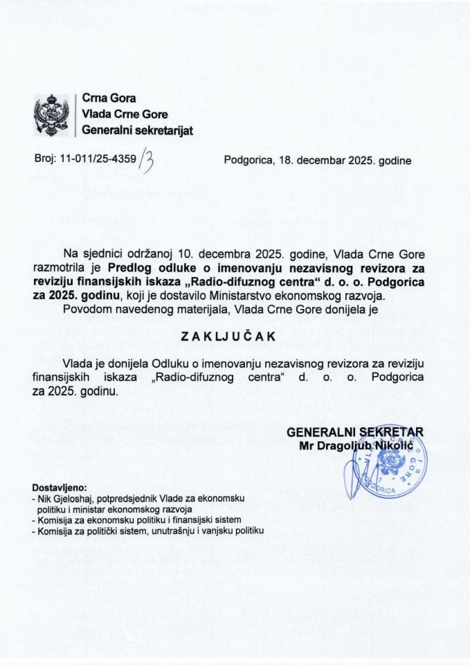 Predlog odluke o imenovanju nezavisnog revizora za reviziju finansijskih iskaza „Radio-difuznog centra“ d.o.o. Podgorica za 2025. godinu - Zaključak