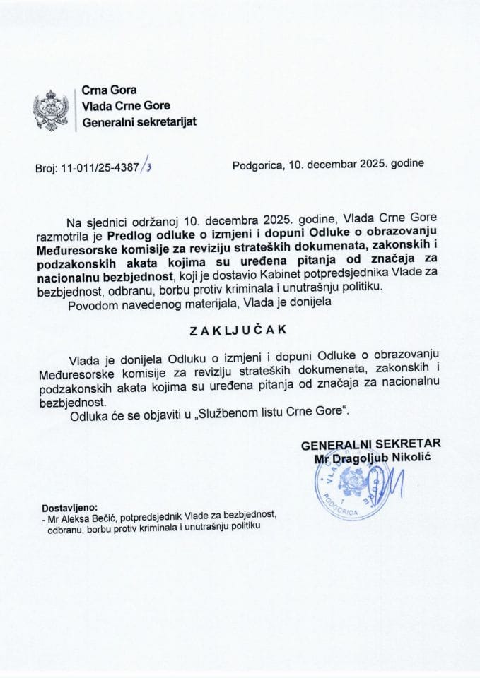 Predlog odluke o izmjeni i dopuni Odluke o obrazovanju Međuresorske komisije za reviziju strateških dokumenata, zakonskih i podzakonskih akata kojima su uređena pitanja od značaja za nacionalnu bezbjednost - Zaključci