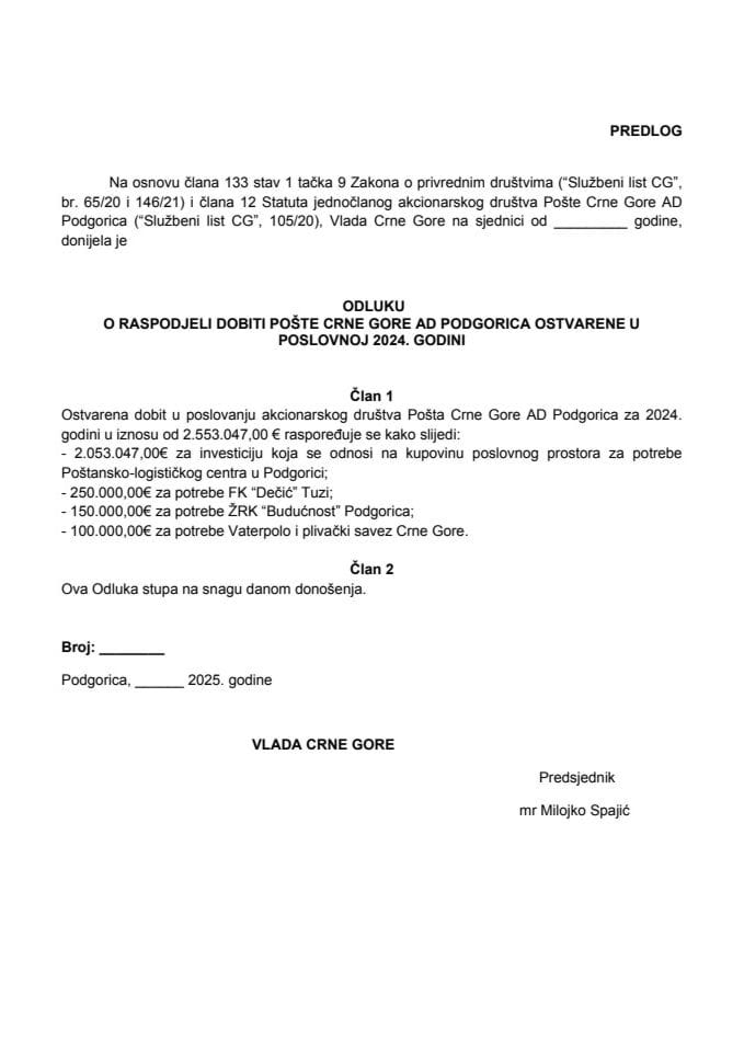 Predlog odluke o raspodjeli dobiti Pošte Crne Gore AD Podgorica ostvarene u poslovnoj 2024. godini