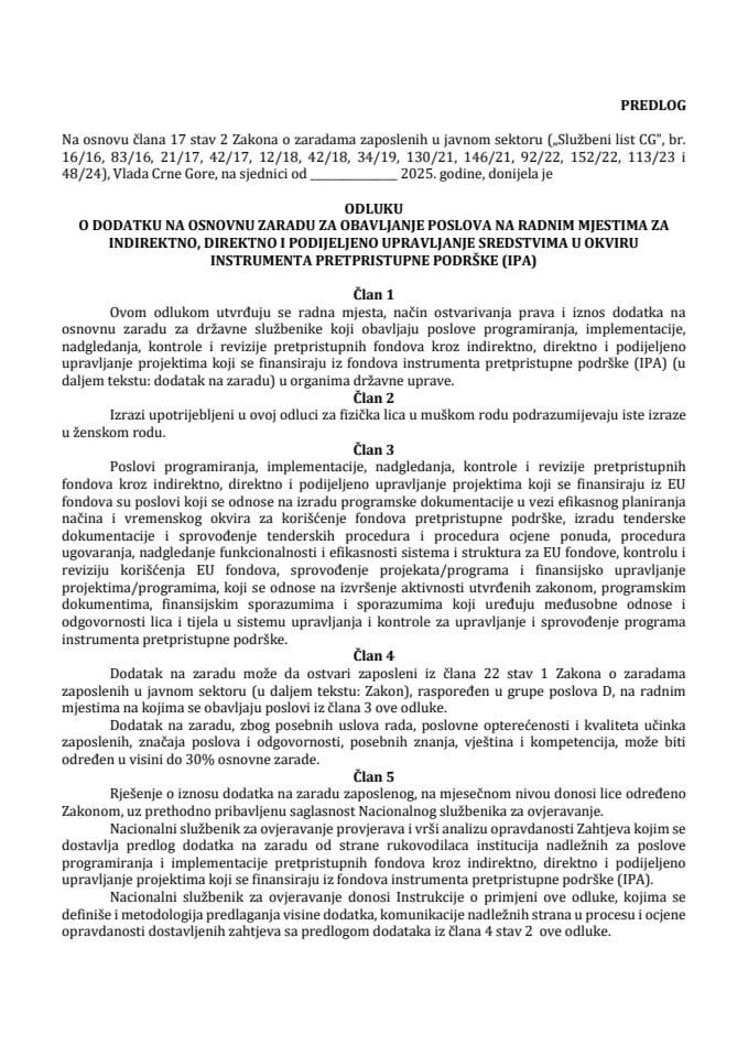 Predlog odluke o dodatku na osnovnu zaradu za obavljanje poslova na radnim mjestima za indirektno, direktno i podijeljeno upravljanje sredstvima u okviru instrumenta pretpristupne podrške (IPA)