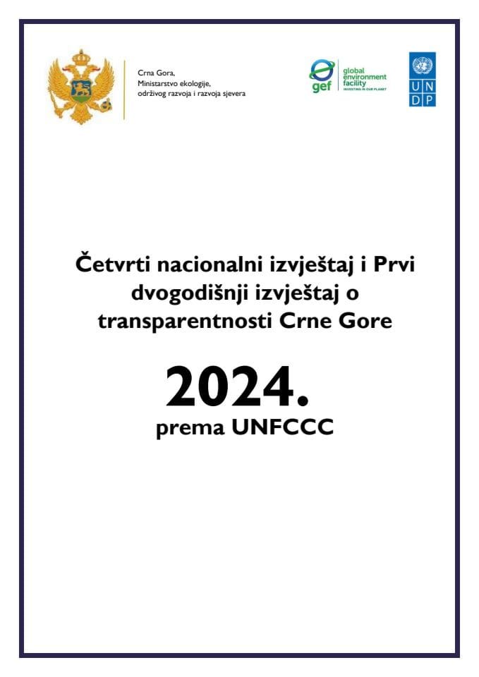 Četvrta nacionalna komunikacija i Prvi dvogodišnji izvještaj o transparentnosti Crne Gore ka UNFCCC