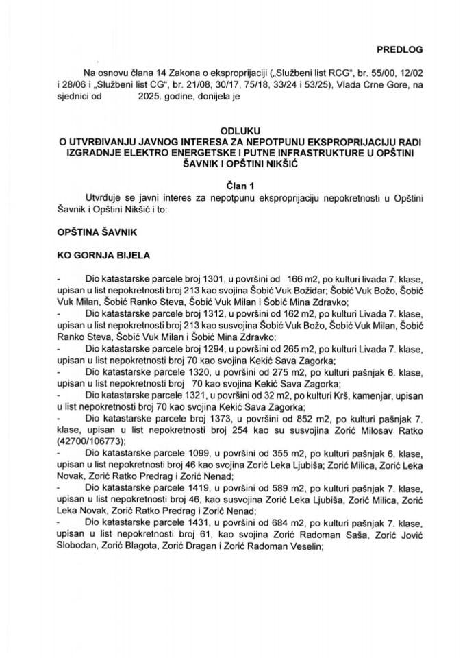 Predlog odluke o utvrđivanju javnog interesa za nepotpunu eksproprijaciju radi izgradnje elektro energetske i putne infrastrukture u Opštini Šavnik i Opštini Nikšić