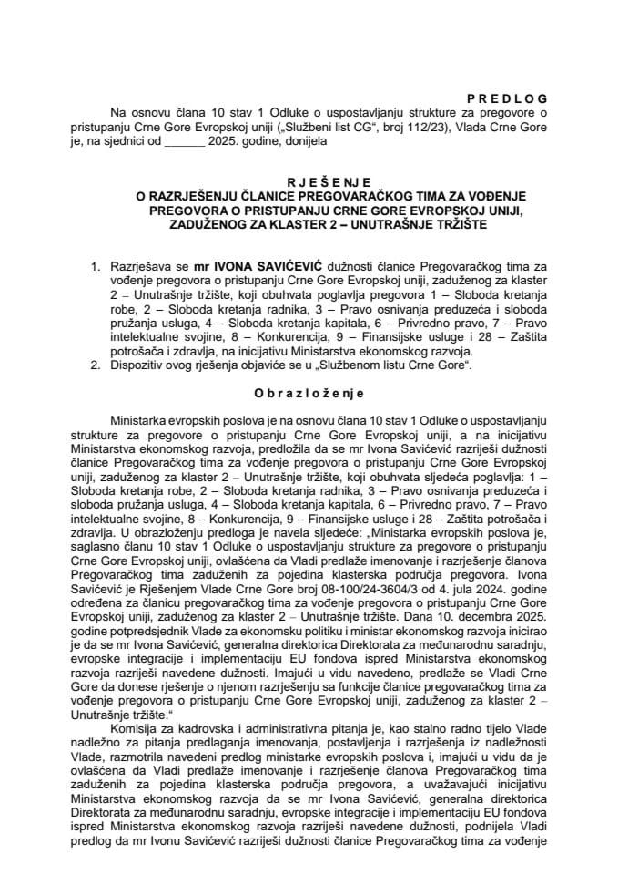 Предлог за разрјешење чланице Преговарачког тима за вођење преговора о приступању Црне Горе Европској унији, задуженог за кластер 2 - Унутрашње тржиште