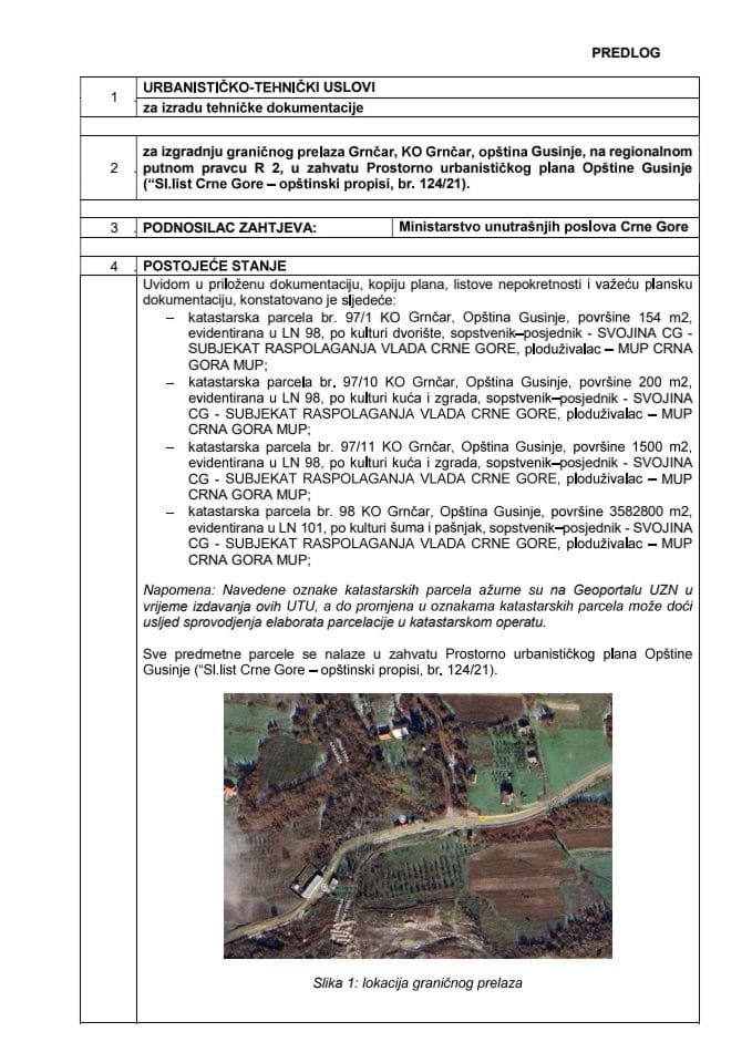 Предлог урбанистичко-техничких услова за израду техничке документације за изградњу граничног прелаза Грнчар, КО Грнчар, општина Гусиње, на регионалном путном правцу Р 2, у захвату Просторно урбанистичког плана Општине Гусиње