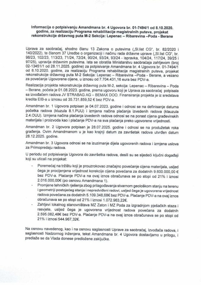 Информација о потписивању Амандмана бр. 4 Уговора бр. 01-7494/1 од 8.10.2020. године, за реализацију Програма рехабилитације магистралних путева, пројекат реконструкција државног пута М-2, секција: Лепенац - Рибаревина - Пода - Беране